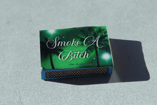 GREEN SMOKE A BITCH MATCHES